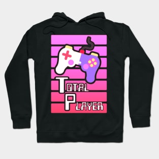 Total Player Gamer Merch Hoodie